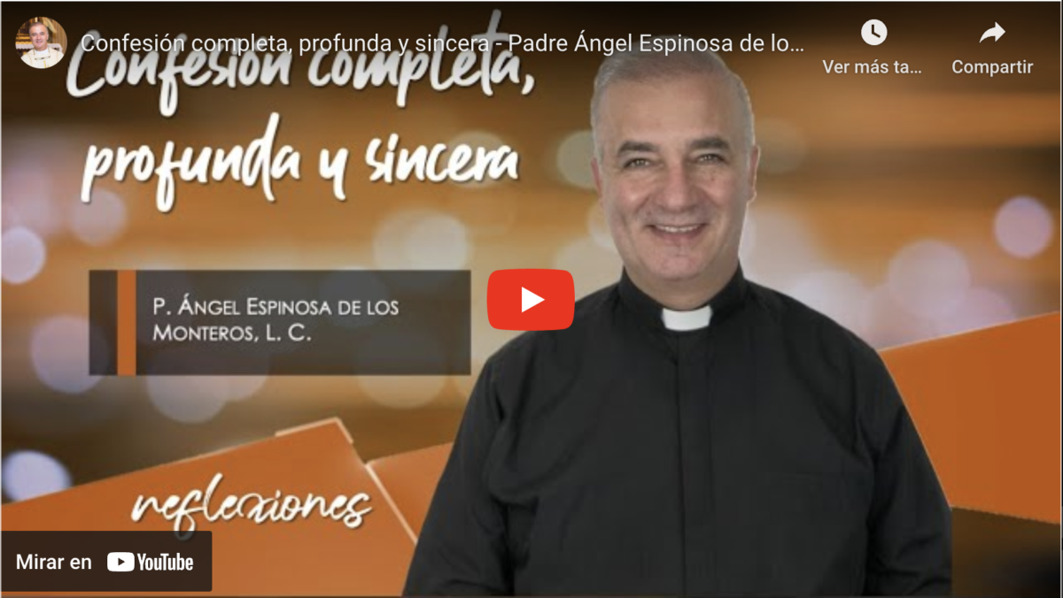 Confesión completa, profunda y sincera