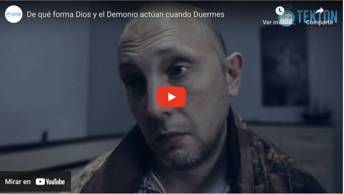 De qué forma Dios y el Demonio actúan cuando Duermes
