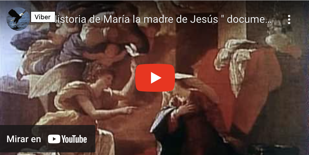 La Historia de María la madre de Jesús "documental"