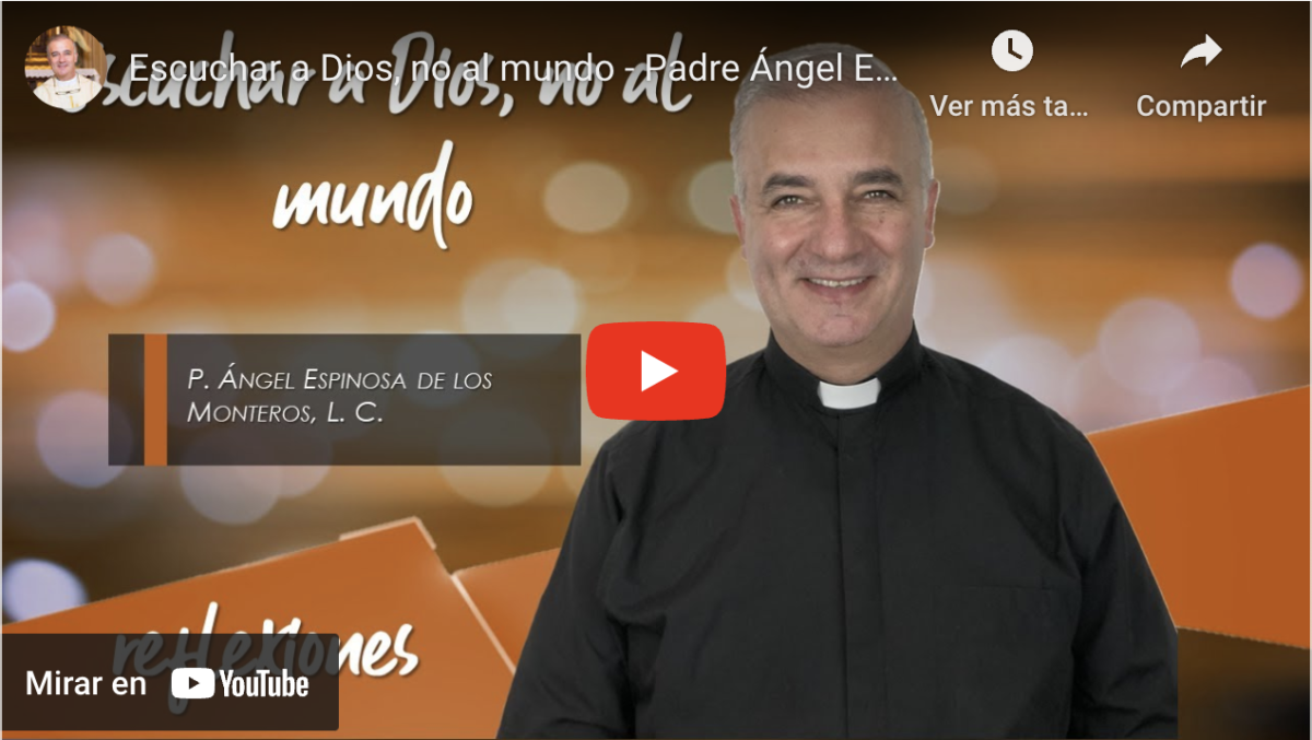Escuchar a Dios, no al mundo