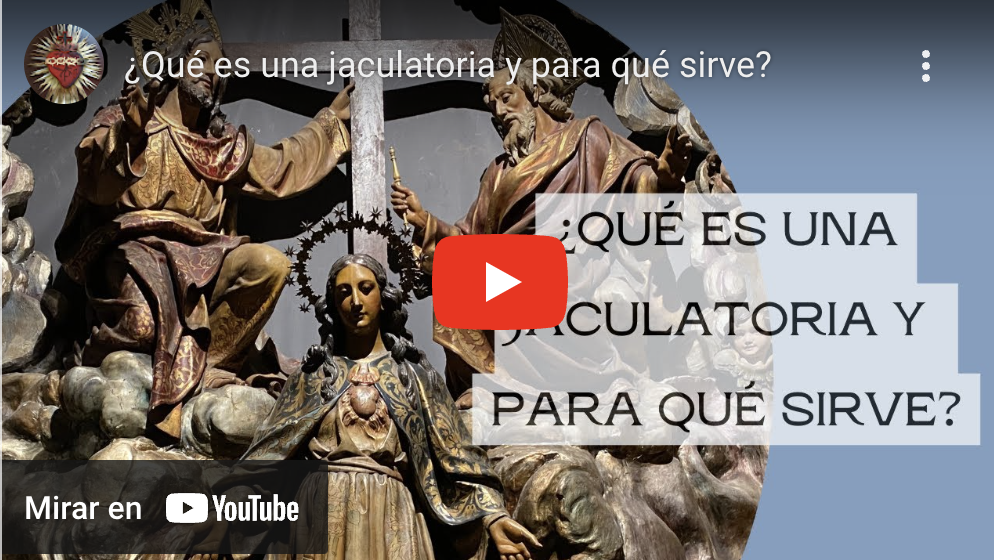 ¿Qué es una jaculatoria y para qué sirve?
