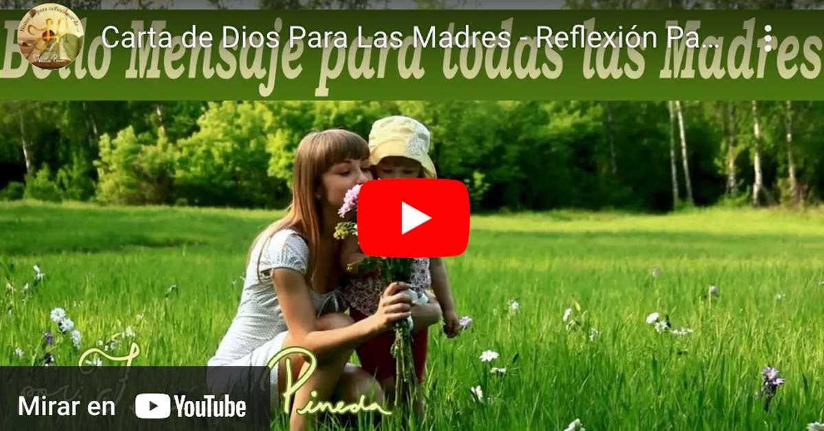 Carta de Dios Para Las Madres - Reflexión Para Mamás