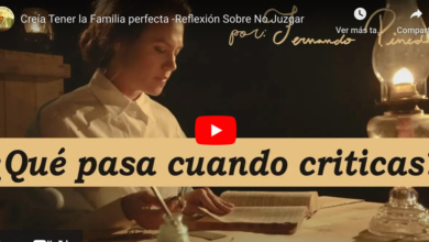 Creía Tener la Familia perfecta -Reflexión Sobre No Juzgar