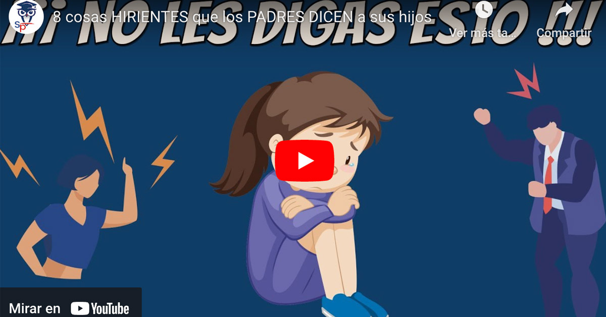 8 cosas hirientes que los padres dicen a sus hijos