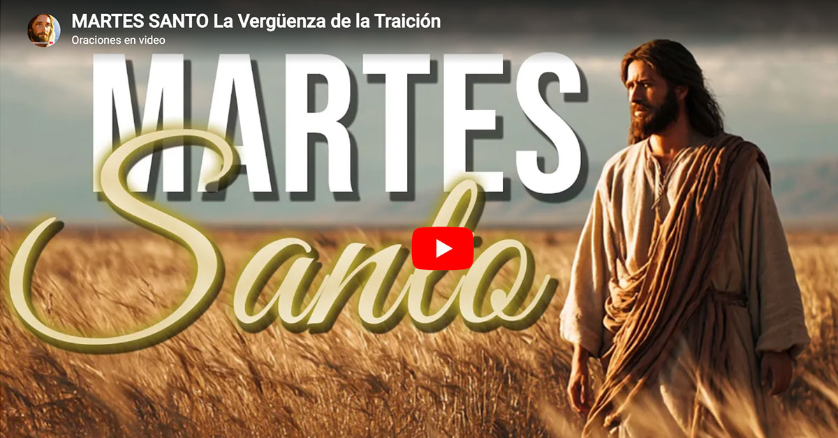 MARTES SANTO La Vergüenza de la Traición