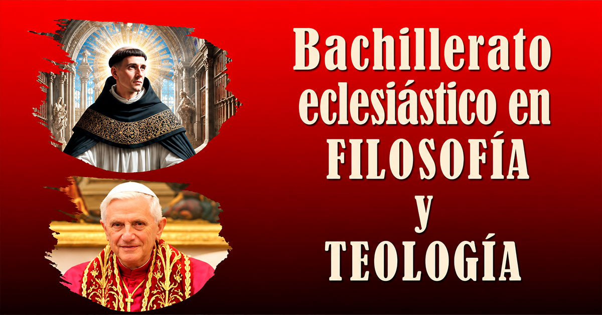 Bachillerato en FILOSOFÍA y TEOLOGÍA
