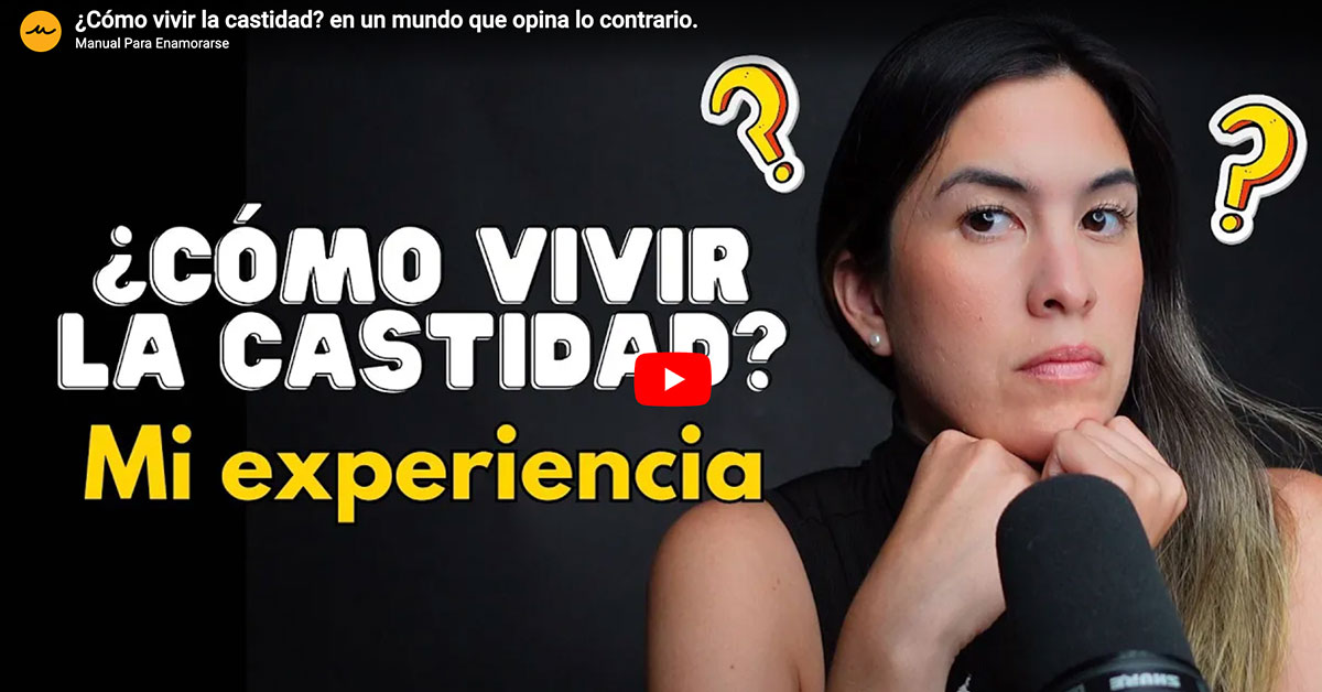 Cómo vivir la castidad