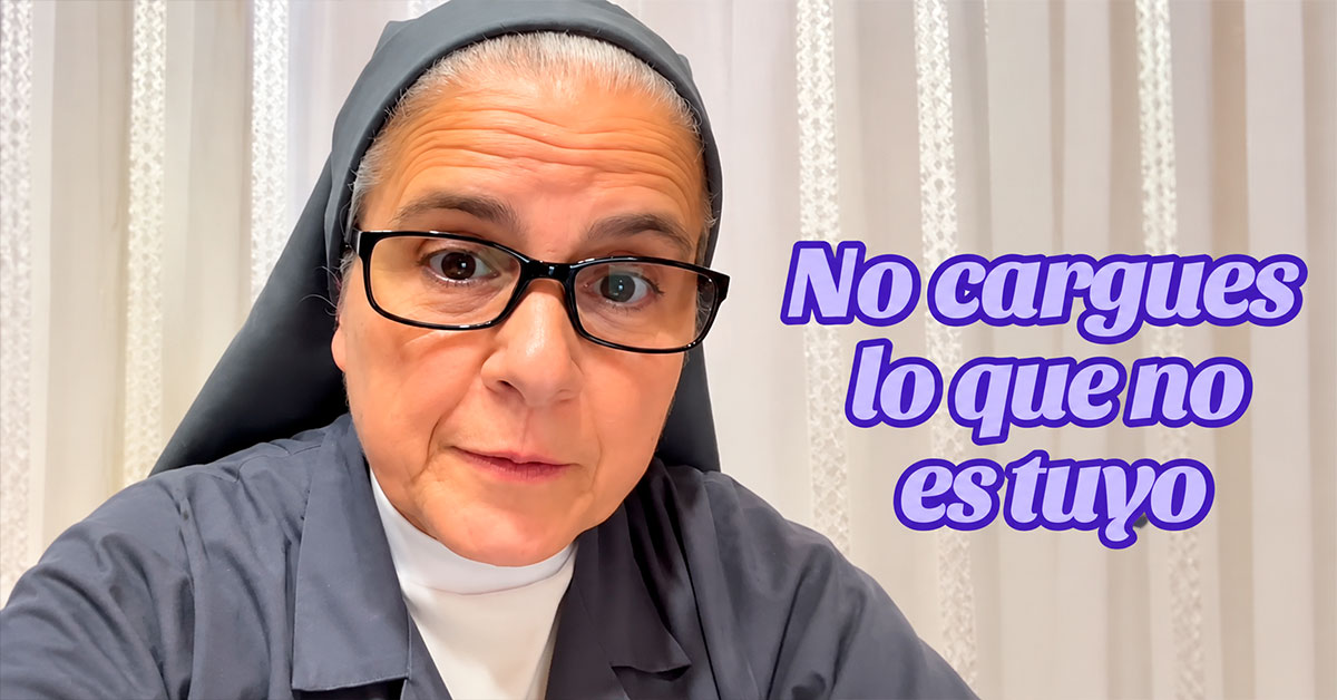 No cargues lo que no es tuyo